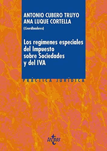 Imagen de archivo de LOS REGMENES ESPECIALES DEL IMPUESTO SOBRE SOCIEDADES Y DEL IVA. a la venta por KALAMO LIBROS, S.L.