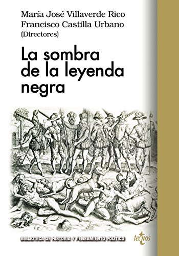 Stock image for LA SOMBRA DE LA LEYENDA NEGRA. for sale by KALAMO LIBROS, S.L.