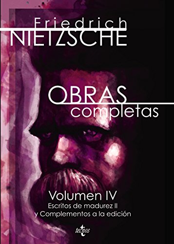 9788430969425: Obras completas: Volumen IV. Escritos de madurez II y complementos a la edicin (Filosofa - Filosofa y Ensayo)