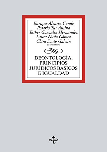 Stock image for Deontolog�a, principios jur�dicos b�sicos e igualdad for sale by Iridium_Books
