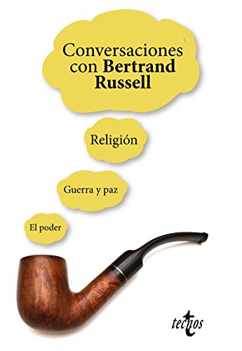 9788430970667: Conversaciones con Bertrand Russell: Religin Guerra y paz El poder