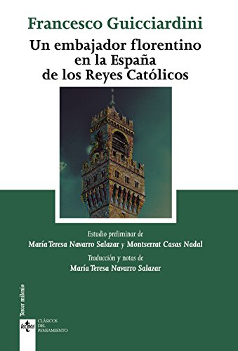 Beispielbild fr UN EMBAJADOR FLORENTINO EN LA ESPAA DE LOS REYES CATLICOS. zum Verkauf von KALAMO LIBROS, S.L.