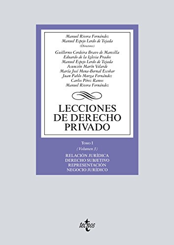 Imagen de archivo de LECCIONES DE DERECHO PRIVADO. TOMO I (VOLUMEN 3) RELACIÓN JURÍDICA. DERECHO SUBJETIVO. REPRESENTACIÓN. NEGOCIO JURÍDICO a la venta por KALAMO LIBROS, S.L.