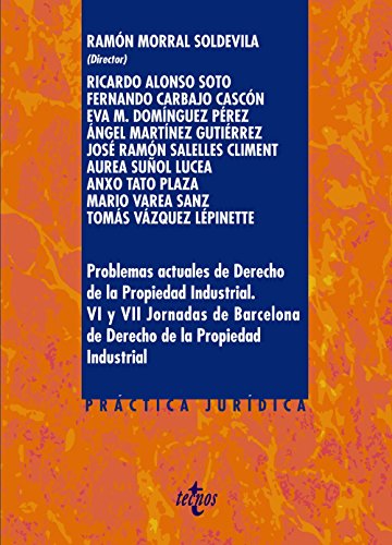 Imagen de archivo de PROBLEMAS ACTUALES DE DERECHO DE LA PROPIEDAD INDUSTRIAL. VI Y VII JORNADAS DE BARCELONA DE DERECHO DE LA PROPIEDAD INDUSTRIAL a la venta por KALAMO LIBROS, S.L.