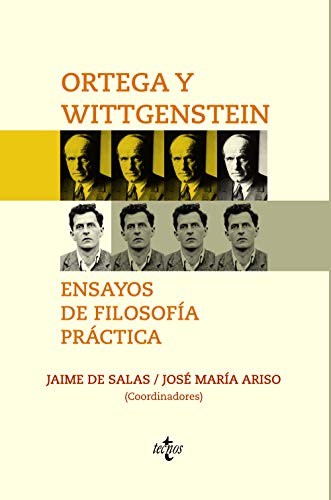 Beispielbild fr ORTEGA Y WITTGENSTEIN: ENSAYOS DE FILOSOFA PRCTICA. zum Verkauf von KALAMO LIBROS, S.L.