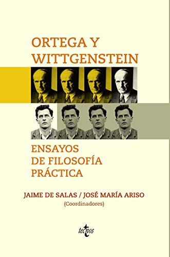 Imagen de archivo de ORTEGA Y WITTGENSTEIN: ENSAYOS DE FILOSOFA PRCTICA. a la venta por KALAMO LIBROS, S.L.