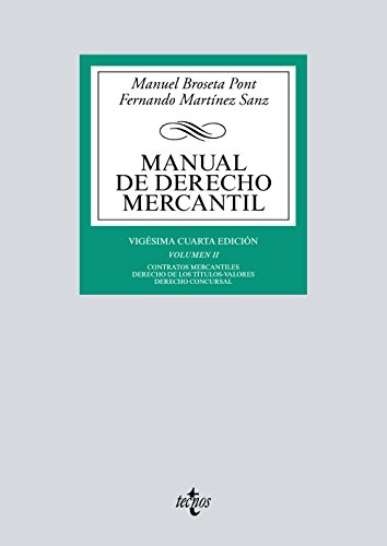 Stock image for MANUAL DE DERECHO MERCANTIL VOL. II. CONTRATOS MERCANTILES. DERECHO DE LOS TTULOS-VALORES. DERECHO CONCURSA for sale by Zilis Select Books
