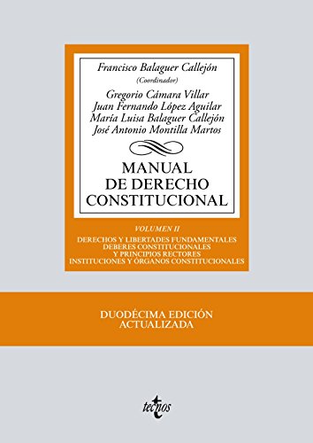 9788430972418: Manual de Derecho Constitucional: Vol. II: Derechos y libertades fundamentales. Deberes constitucionales y principios rectores. Instituciones y rganos constitucionales