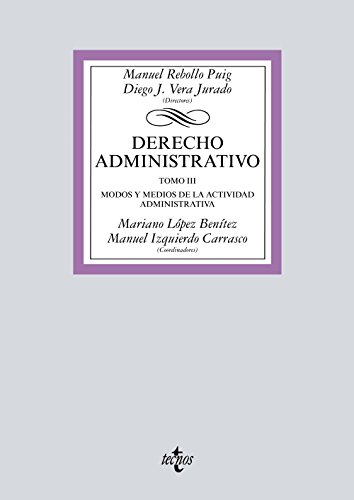 Imagen de archivo de DERECHO ADMINISTRATIVO TOMO III. MODOS Y MEDIOS DE LA ACTIVIDAD ADMINISTRATIVA a la venta por Zilis Select Books