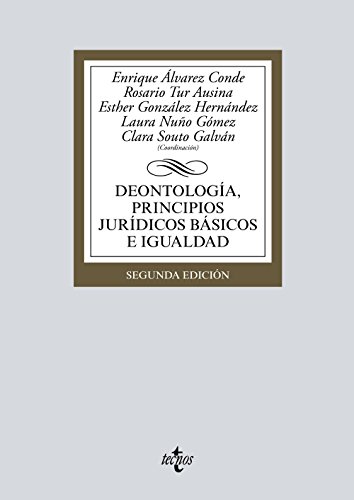 Beispielbild fr DEONTOLOGA, PRINCIPIOS JURDICOS BSICOS E IGUALDAD. zum Verkauf von KALAMO LIBROS, S.L.
