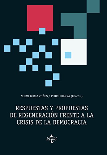 Stock image for RESPUESTAS Y PROPUESTAS DE REGENERACIN FRENTE A LA CRISIS DE LA DEMOCRACIA. for sale by KALAMO LIBROS, S.L.