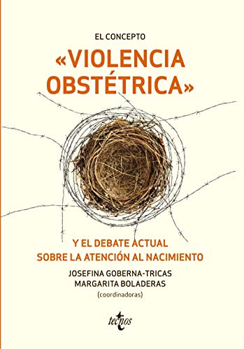 Beispielbild fr EL CONCEPTO VIOLENCIA OBSTTRICA Y EL DEBATE ACTUAL SOBRE LA ATENCIN AL NACIMIENTO. zum Verkauf von KALAMO LIBROS, S.L.