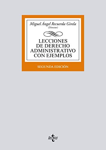 9788430974580: Lecciones de Derecho Administrativo con ejemplos (Derecho - Biblioteca Universitaria de Editorial Tecnos)