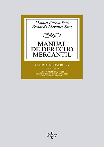 9788430974832: Manual de Derecho Mercantil: Vol. II. Contratos mercantiles. Derecho de los ttulos-valores. Derecho Concursal (Derecho - Biblioteca Universitaria De Editorial Tecnos)