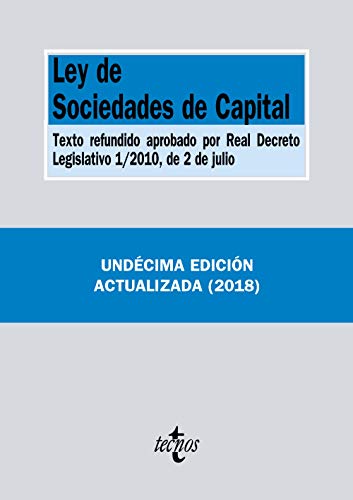 9788430974993: Ley de Sociedades de Capital: Texto refundido aprobado por Real Decreto Legislativo 1/2010, de 2 de julio (Derecho - Biblioteca de Textos Legales)