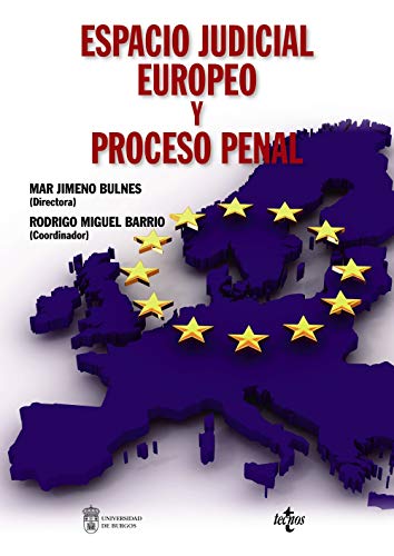 Stock image for ESPACIO JUDICIAL EUROPEO Y PROCESO PENAL. for sale by KALAMO LIBROS, S.L.