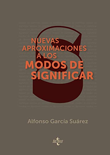 Imagen de archivo de NUEVAS APROXIMACIONES A LOS MODOS DE SIGNIFICAR. UNA INTRODUCCIN TEMTICA A LA FILOSOFA DEL LENGUAJE a la venta por KALAMO LIBROS, S.L.