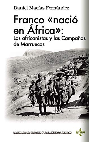 Stock image for FRANCO NACI EN FRICA: LOS AFRICANISTAS Y LAS CAMPAAS DE MARRUECOS. for sale by KALAMO LIBROS, S.L.