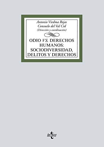 Stock image for ODIO VS DERECHOS HUMANOS: SOCIODIVERSIDAD, DELITOS Y DERECHOS. for sale by KALAMO LIBROS, S.L.