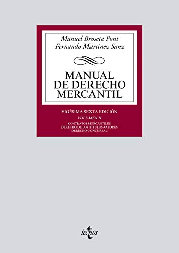 9788430977536: Manual de Derecho Mercantil: Vol. II. Contratos mercantiles. Derecho de los ttulos-valores. Derecho Concursal (Derecho - Biblioteca Universitaria de Editorial Tecnos)