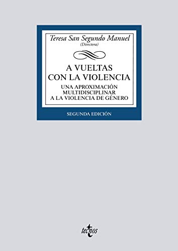 Beispielbild fr A VUELTAS CON LA VIOLENCIA. UNA APROXIMACIN MULTIDISCIPLINAR A LA VIOLENCIA DE GNERO zum Verkauf von KALAMO LIBROS, S.L.