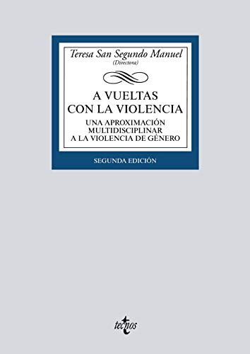Stock image for A VUELTAS CON LA VIOLENCIA. UNA APROXIMACIN MULTIDISCIPLINAR A LA VIOLENCIA DE GNERO for sale by KALAMO LIBROS, S.L.