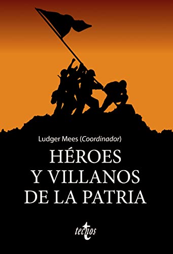 Stock image for HROES Y VILLANOS DE LA PATRIA. for sale by KALAMO LIBROS, S.L.