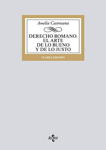 Imagen de archivo de DERECHO ROMANO. EL ARTE DE LO BUENO Y DE LO JUSTO. a la venta por KALAMO LIBROS, S.L.
