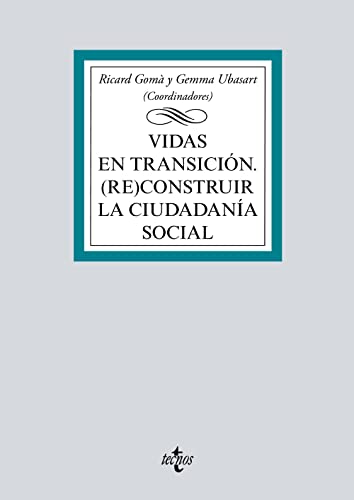 9788430981373: Vidas en transicin: (Re)construir la ciudadana social (Derecho - Biblioteca Universitaria de Editorial Tecnos)