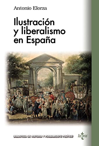 Beispielbild fr Ilustracin y liberalismo en Espaa (Biblioteca de Historia y Pensamiento Poltico) zum Verkauf von medimops