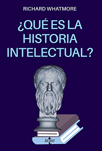 Imagen de archivo de Qu es la Historia intelectual? (Ciencia Poltica - Semilla y Surco - Serie de Ciencia Poltica) a la venta por medimops