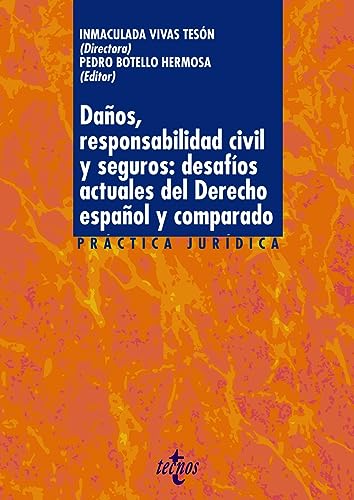 Imagen de archivo de DAOS, RESPONSABILIDAD CIVIL Y SEGUROS: DESAFOS ACTUALES DEL DERECHO ESPAOL Y COMPARADO. a la venta por KALAMO LIBROS, S.L.