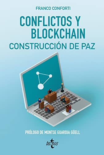 Beispielbild fr CONFLICTOS Y BLOCKCHAIN. CONSTRUCCIN DE PAZ. zum Verkauf von KALAMO LIBROS, S.L.