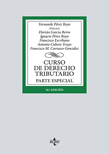 Imagen de archivo de Curso de Derecho Tributario: Parte Especial (Derecho - Biblioteca Universitaria de Editorial Tecnos) a la venta por medimops