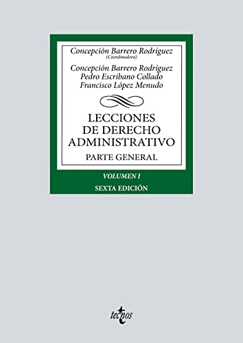 9788430986330: Lecciones de Derecho Administrativo: Parte general. Volumen I (Derecho - Biblioteca Universitaria de Editorial Tecnos)
