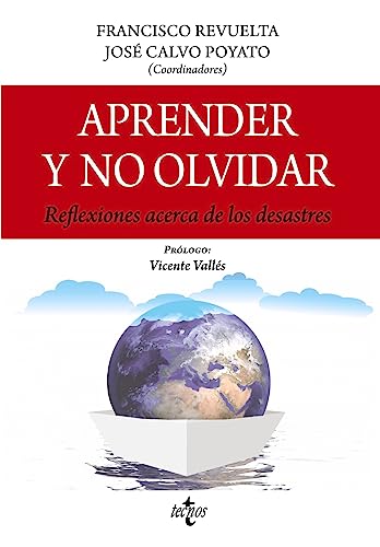 9788430986668: Aprender y no olvidar: Reflexiones acerca de los desastres