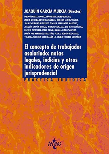 Stock image for El concepto de trabajador asalariado: notas legales, indicios y otros indicadores for sale by Agapea Libros