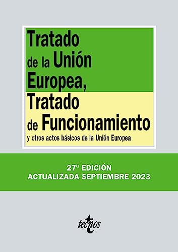 Stock image for TRATADO DE LA UNIN EUROPEA, TRATADO DE FUNCIONAMIENTO. Y OTROS ACTOS BSICOS DE LA UNIN EUROPEA for sale by KALAMO LIBROS, S.L.