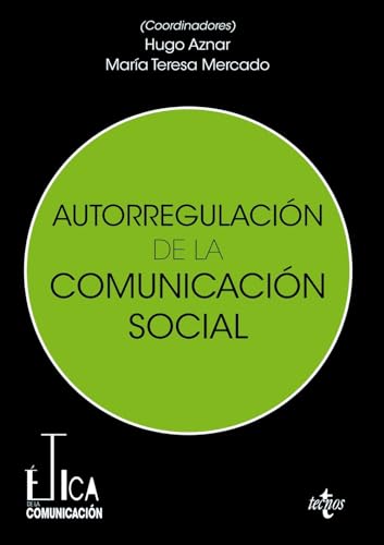 Imagen de archivo de AUTORREGULACIN DE LA COMUNICACIN SOCIAL. a la venta por KALAMO LIBROS, S.L.