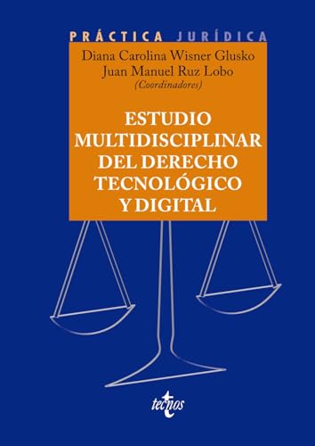 Beispielbild fr ESTUDIO MULTIDISCIPLINAR DEL DERECHO TECNOLGICO Y DIGITAL. zum Verkauf von KALAMO LIBROS, S.L.