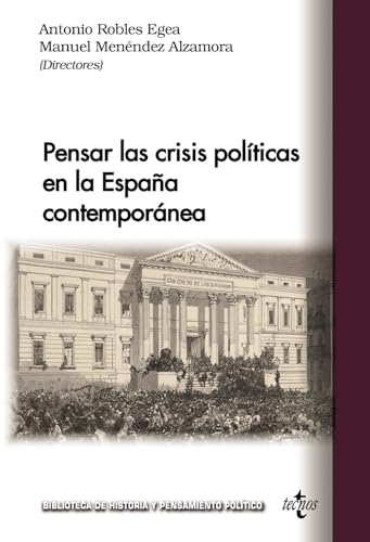 Beispielbild fr Pensar las crisis polticas en la Espaa contempornea zum Verkauf von AG Library