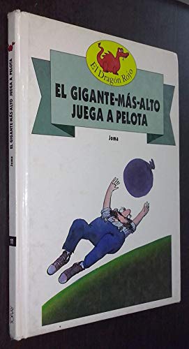 9788431033446: GIGANTE MAS ALTO JUEGA A PELOTA