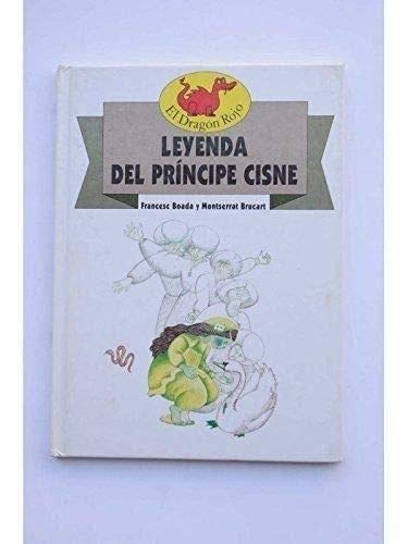 Imagen de archivo de Leyenda del principe cisne Boada I Moret, Francesc a la venta por VANLIBER