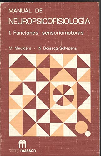 Imagen de archivo de Manual de neuropsicofisiologa 1. Funciones sensoriomotoras a la venta por LibroUsado CA