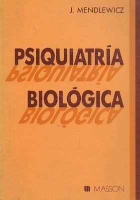 Psicquiatria Biologica (9788431105327) by Mendlewicz, J.