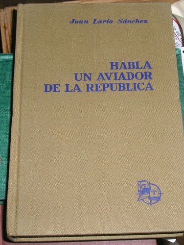 9788431201685: HABLA UN AVIADOR DE LA REPUBLICA