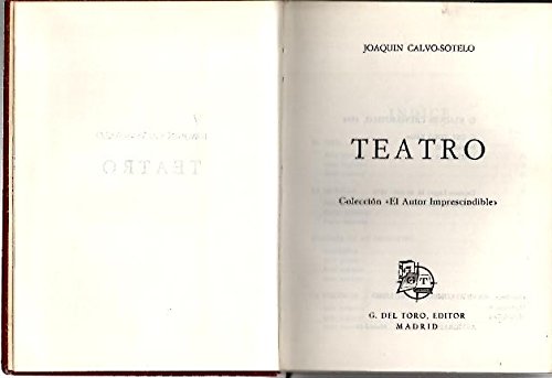 Imagen de archivo de Teatro (Coleccin El autor imprescindible) Calvo-Sotelo, Joaqun a la venta por VANLIBER