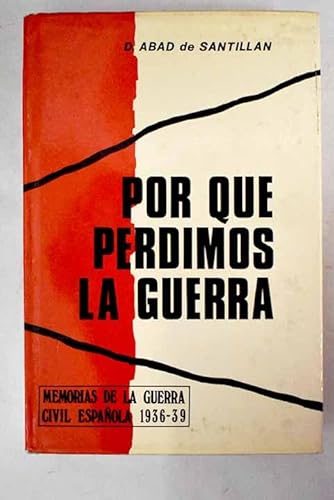 Stock image for Por que? perdimos la guerra: Una contribucio?n a la historia de la tragedia espan?ola (Spanish Edition) for sale by Iridium_Books