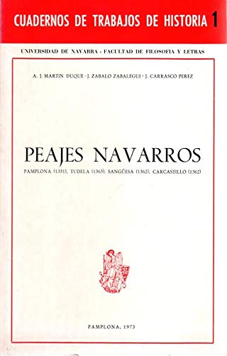 9788431302719: Peajes navarros. (Pamplona, Tudela Sanguesa y Carcastillo) (Cuadernos de trabajos de historia) (Spanish Edition)
