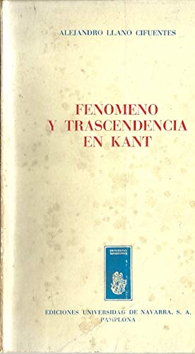 Imagen de archivo de Fenomeno y transcendencia en Kant (Coleccin filosfica) (Spanish Edition) a la venta por Ub Libros